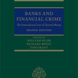 Banks and Financial Crime The International Law of Tainted Money, 2nd Edition - Original PDF