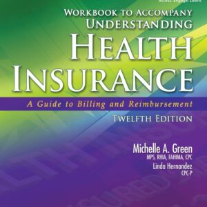 Workbook for Understanding Health Insurance 12th Edition - Original PDF