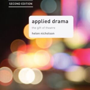 Applied Drama The Gift of Theatre, 2nd Edition - Original PDF