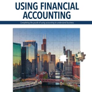 Using Financial Accounting 1st Edition - Original PDF