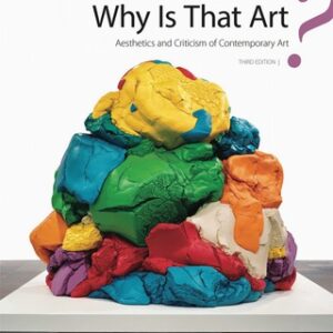 Why Is That Art? Aesthetics and Criticism of Contemporary Art 3rd Edition - Original PDF