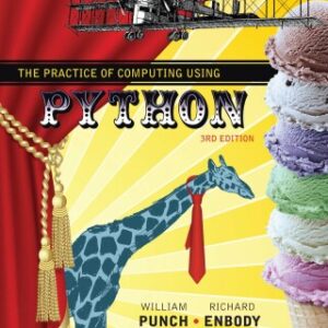 The Practice of Computing Using Python 3rd Edition - Original PDF