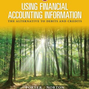 Using Financial Accounting Information: The Alternative to Debits and Credits 10th Edition - Original PDF