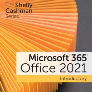 The Shelly Cashman Series® Microsoft® 365® & Office® 2021 Introductory 1st Edition - Original PDF