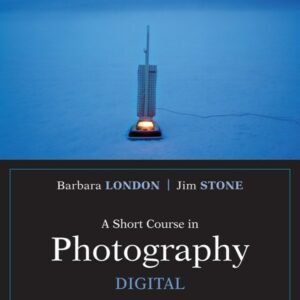 A Short Course in Photography: Digital 4th Edition - Original PDF