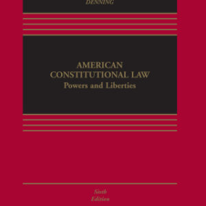 American Constitutional Law Powers and Liberties, 6th Edition - Original PDF