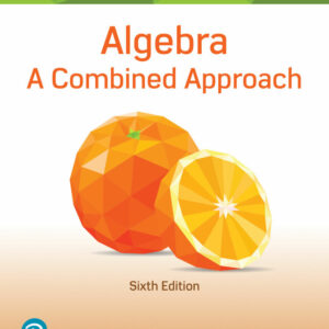 Algebra: A Combined Approach 6th Edition - Original PDF