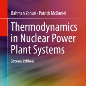 Thermodynamics in Nuclear Power Plant Systems 2nd Edition - Original PDF