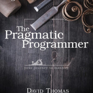 The Pragmatic Programmer Your journey to mastery, 20th Anniversary Edition 2nd Edition - Original PDF