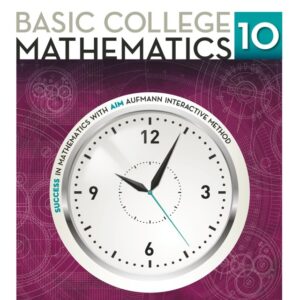 Basic College Mathematics: An Applied Approach 10th Edition - Original PDF