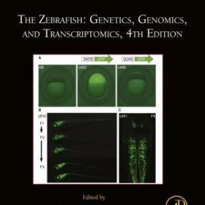 The Zebrafish: Genetics, Genomics, and Transcriptomics 4th Edition - Original PDF