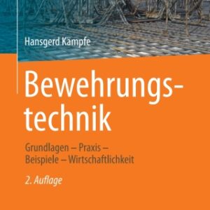 Bewehrungstechnik Grundlagen - Praxis - Beispiele - Wirtschaftlichkeit 2nd Edition - Original PDF