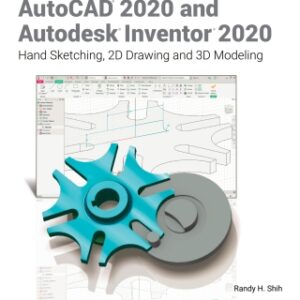 Tools for Design Using AutoCAD 2020 and Autodesk Inventor 2020 10th Edition - Original PDF