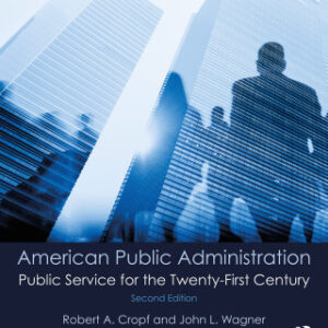 American Public Administration Public Service for the Twenty-First Century 2nd Edition - Original PDF