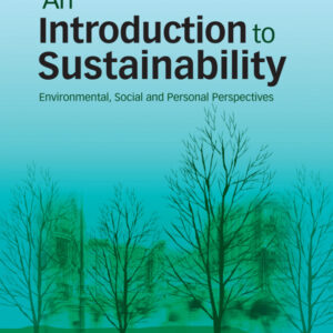 An Introduction to Sustainability 2nd Edition Environmental, Social and Personal Perspectives - Original PDF