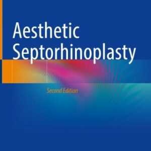 Aesthetic Septorhinoplasty 2nd Edition - Original PDF