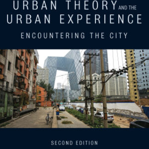 Urban Theory and the Urban Experience Encountering the City, 2nd Edition - Original PDF