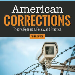 American Corrections: Theory, Research, Policy, and Practice 3rd Edition - Original PDF