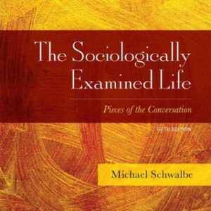 The Sociologically Examined Life Pieces of the Conversation 5th Edition - Original PDF