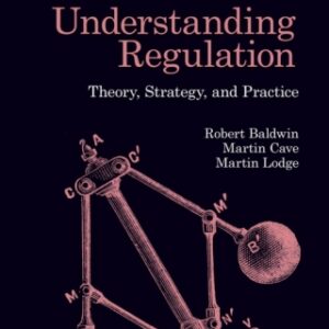 Understanding Regulation Theory, Strategy, and Practice, 2nd Edition - Original PDF