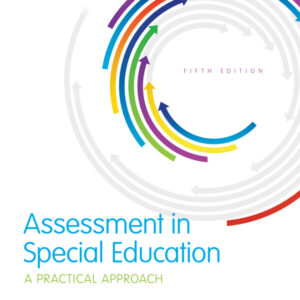 Assessment in Special Education: A Practical Approach 5th Edition - Original PDF