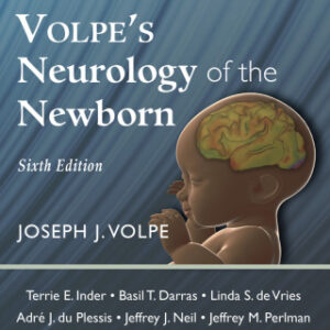 Volpe's Neurology of the Newborn E-Book 6th Edition - Original PDF