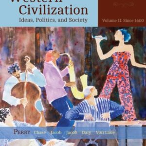 Western Civilization: Ideas, Politics, and Society, Volume II: From 1600 11th Edition - Original PDF