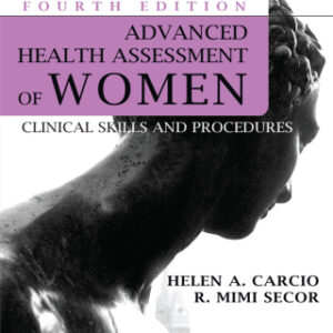 Advanced Health Assessment of Women: Clinical Skills and Procedures 4th Edition - Original PDF