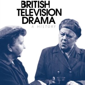 British Television Drama A History, 2nd Edition - Original PDF