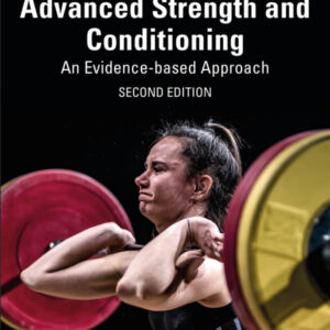 Advanced Strength and Conditioning: An Evidence-based Approach 2nd Edition - Original PDF