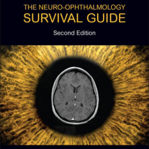 The Neuro-Ophthalmology Survival Guide 2nd Edition - Original PDF