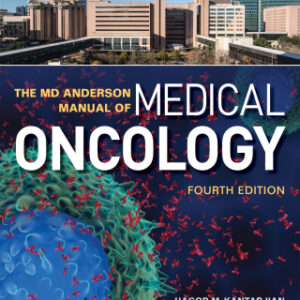 The MD Anderson Manual of Medical Oncology, Fourth Edition 4th Edition - Original PDF