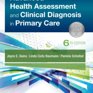 Advanced Health Assessment & Clinical Diagnosis in Primary Care 6th Edition - Original PDF