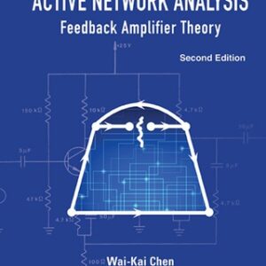 Active Network Analysis: Feedback Amplifier Theory (Second Edition) 2nd Edition - Original PDF