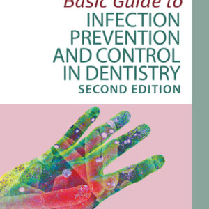 Basic Guide to Infection Prevention and Control in Dentistry 2nd Edition - Original PDF