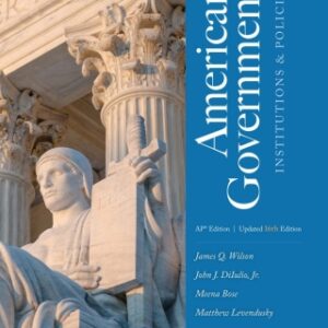 American Government Institutions and Policies, 16th Updated Edition AP Edition 16th Edition - Original PDF