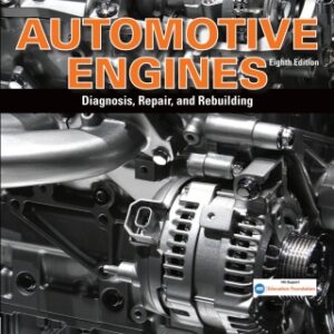 Automotive Engines: Diagnosis, Repair, Rebuilding 8th Edition - Original PDF