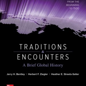 Traditions and Encounters: A Brief Global History Vol 1 4th Edition - Original PDF