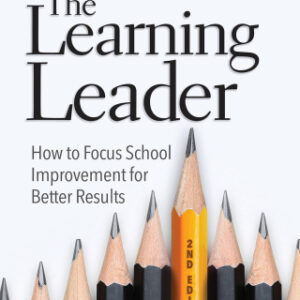 The Learning Leader 2nd Edition How to Focus School Improvement for Better Results - Original PDF