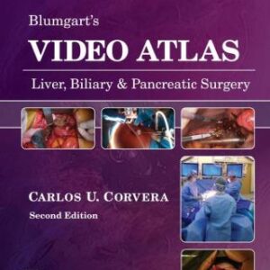 Blumgart's Video Atlas: Liver, Biliary & Pancreatic Surgery 2nd Edition - Original PDF