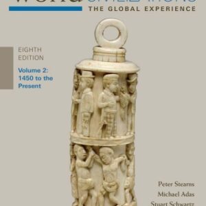 World Civilizations: The Global Experience, Volume 2 8th Edition - Original PDF