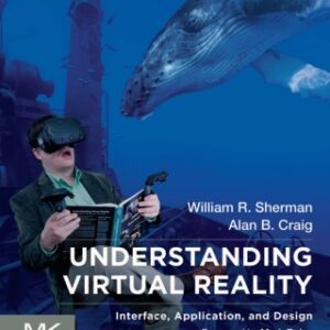 Understanding Virtual Reality Interface, Application, and Design, 2nd Edition - Original PDF