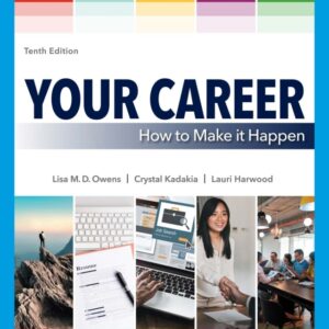 Your Career: How to Make it Happen 10th Edition - Original PDF