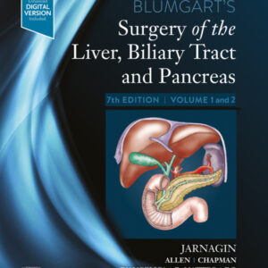 Blumgart's Surgery of the Liver, Biliary Tract and Pancreas, 2-Volume Set - E-Book 7th Edition - Original PDF