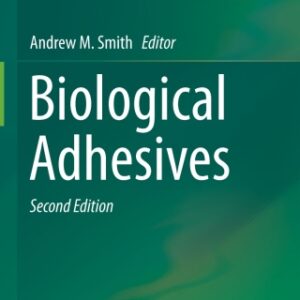 Biological Adhesives 2nd Edition - Original PDF