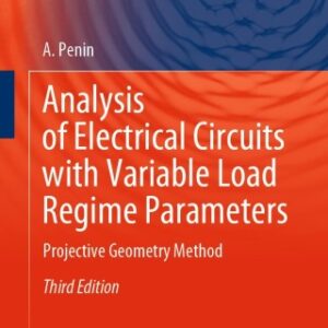 Analysis of Electrical Circuits with Variable Load Regime Parameters Projective Geometry Method 3rd Edition - Original PDF