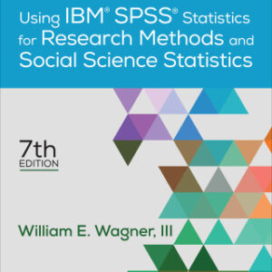 Using IBM® SPSS® Statistics for Research Methods and Social Science Statistics 7th Edition - Original PDF