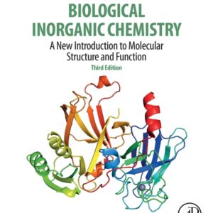 Biological Inorganic Chemistry: A New Introduction to Molecular Structure and Function 2nd Edition - Original PDF