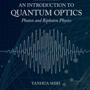 An Introduction to Quantum Optics Photon and Biphoton Physics 2nd Edition - Original PDF