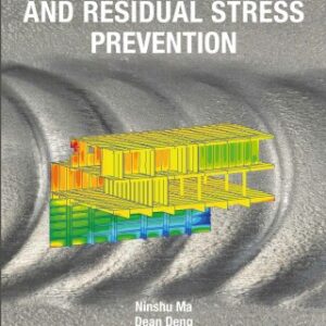 Welding Deformation and Residual Stress Prevention 2nd Edition - Original PDF